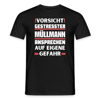 Don't talk to a stressed garbage man! - Men's T-Shirt - black - Front - AI Model Male 178 light (178cm)