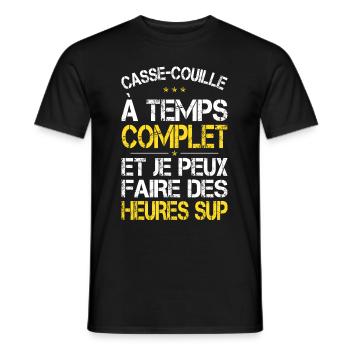 Casse-couille à temps complet - Idée Cadeau Humour - T-shirt homme - noir - Devant - AI Model Male 178 light (178cm)