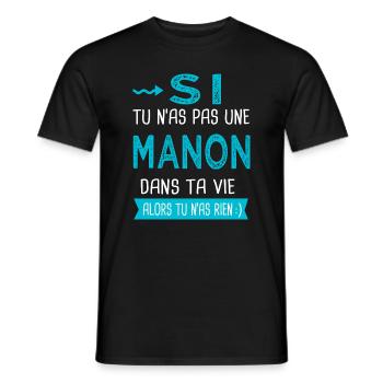 Manon Si tu n as pas une manon - T-shirt homme - noir - Devant - AI Model Male 178 light (178cm)