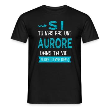 Aurore Si tu n as pas une aurore - T-shirt homme - noir - Devant - AI Model Male 178 light (178cm)