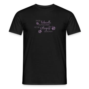 August Geburtstag Hundedame Frauchen Hund - Männer T-Shirt - Schwarz - Vorne - AI Model Male 178 light (178cm)