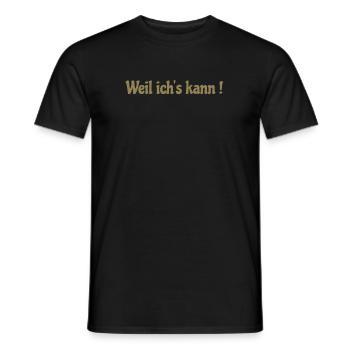 Weil ich's kann ! - Männer T-Shirt - Schwarz - Vorne - AI Model Male 178 light (178cm)