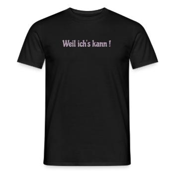 Weil ich's kann ! - Männer T-Shirt - Schwarz - Vorne - AI Model Male 178 light (178cm)