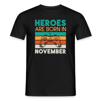 Heroes are born in November - Gamer Design - Men's T-Shirt - black - Front - AI Model Male 178 light (178cm)