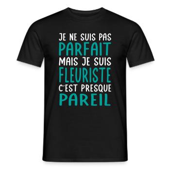 Je ne suis pas parfait mais je suis fleuriste - T-shirt homme - noir - Devant - AI Model Male 178 light (178cm)