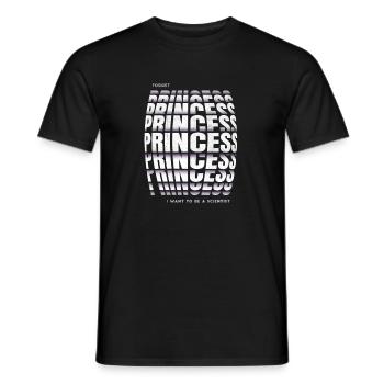 Forget Princess I Want To Be A Scientist Girl - Männer T-Shirt - Schwarz - Vorne - AI Model Male 178 light (178cm)