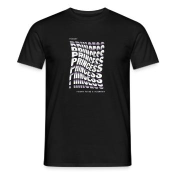 Forget Princess I Want To Be A Scientist Girl - Männer T-Shirt - Schwarz - Vorne - AI Model Male 178 light (178cm)