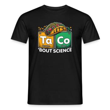 Let’s Taco Bout Science Professeur Étudiant Blague Drôle - T-shirt homme - noir - Devant - AI Model Male 178 light (178cm)