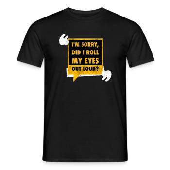 Saying Eye Rolls Funny Gift - Men's T-Shirt - black - Front - AI Model Male 178 light (178cm)