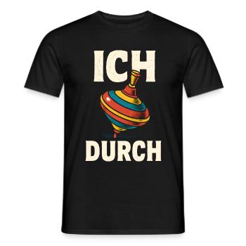 Lustiger Spruch Humor Ich Dreh Durch Geschenkidee - Männer T-Shirt - Schwarz - Vorne - AI Model Male 178 light (178cm)