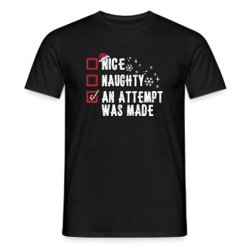 Christmas Humor Nice Naughty An Attempt Was Made - Men's T-Shirt - black - Front - AI Model Male 178 light (178cm)