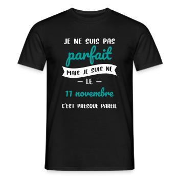 Anniversaire - Pas parfait mais né le 11 Novembre - T-shirt homme - noir - Devant - AI Model Male 178 light (178cm)