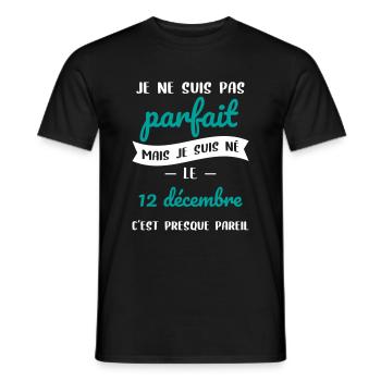 Anniversaire - Pas parfait mais né le 12 Décembre - T-shirt homme - noir - Devant - AI Model Male 178 light (178cm)