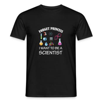 Forget Princess I Want To Be A Scientist Girl - Männer T-Shirt - Schwarz - Vorne - AI Model Male 178 light (178cm)