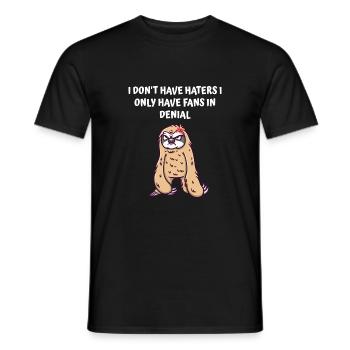 I have no haters I have fans in denial - Men's T-Shirt - black - Front - AI Model Male 178 light (178cm)