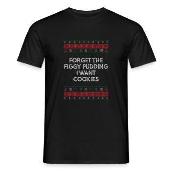 Oubliez le pudding aux figues Je veux des biscuits Weihnac - T-shirt homme - noir - Devant - AI Model Male 178 light (178cm)
