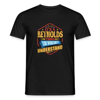 Es ist ein Reynolds -Ding lustiger Nachname Humor - Männer T-Shirt - Schwarz - Vorne - AI Model Male 178 light (178cm)
