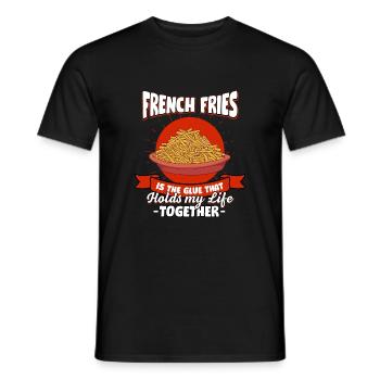 French fries keep my life together Sayings Fin - Men's T-Shirt - black - Front - AI Model Male 178 light (178cm)