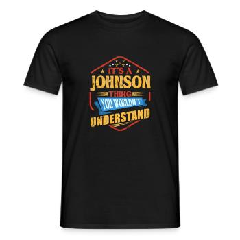 It's a Johnson thing funny surname humor F - Men's T-Shirt - black - Front - AI Model Male 178 light (178cm)
