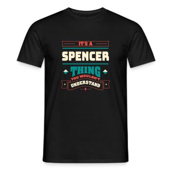 It is a Spencer thing, the surname -Matching F - Men's T-Shirt - black - Front - AI Model Male 178 light (178cm)
