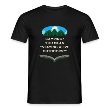 Staying alive outdoors fun camping humor C - Men's T-Shirt - black - Front - AI Model Male 178 light (178cm)