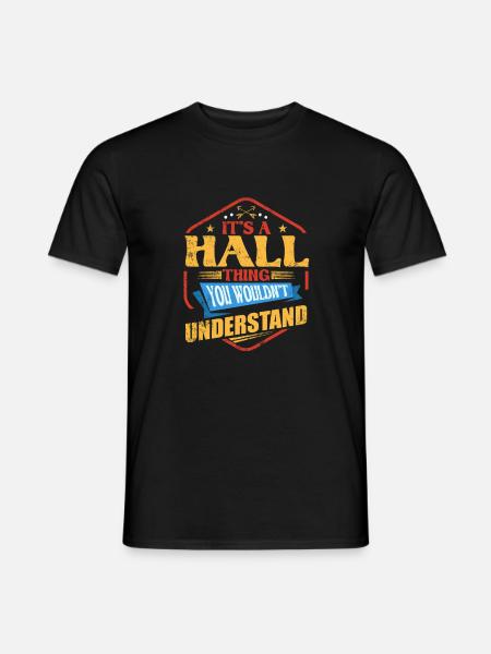 Det er en Hall ting sjovt efternavn Humor Fa - Mænd T-shirt - sort