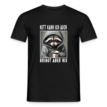 Nett Kann Ich Auch Bringt Aber Nix - Männer T-Shirt - Schwarz - Vorne - AI Model Male 178 light (178cm)