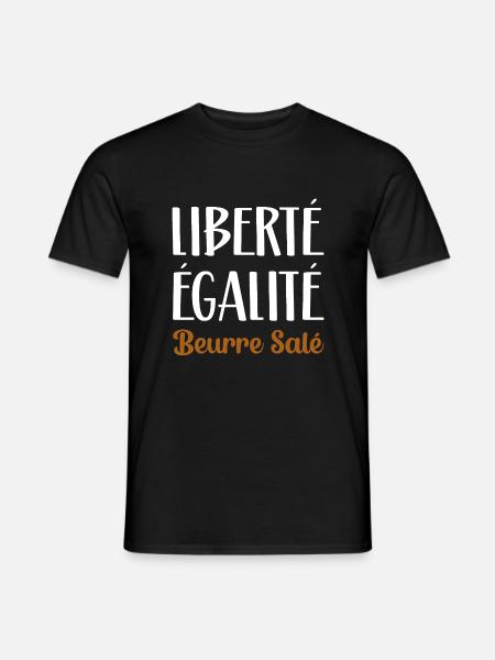 Liberté égalité beurre salé. Cadeau breton femme - T-shirt homme - noir