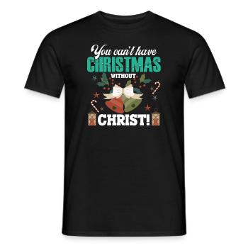 Christmas Can't Have Christmas Without Christ - Men's T-Shirt - black - Front - AI Model Male 178 light (178cm)