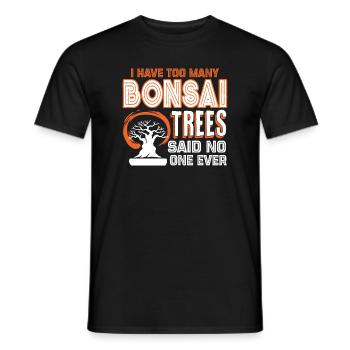 I Have Too Many Bonsai Trees - Men's T-Shirt - black - Front - AI Model Male 178 light (178cm)