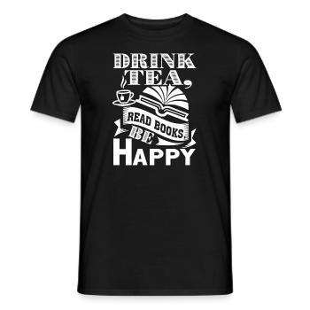 Book Drink Tea Read Books Be Happy - Men's T-Shirt - black - Front - AI Model Male 178 light (178cm)