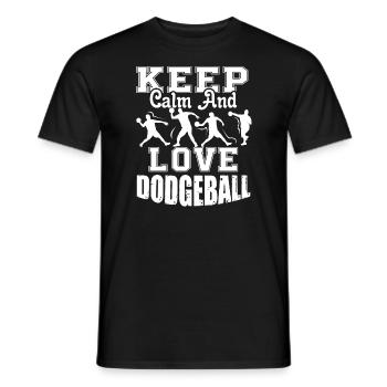 Dodgeball Keep Calm And Love Dodgeball - Men's T-Shirt - black - Front - AI Model Male 178 light (178cm)