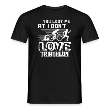 Triathlon Lost Me At I Don't Love Triathlon - Men's T-Shirt - black - Front - AI Model Male 178 light (178cm)