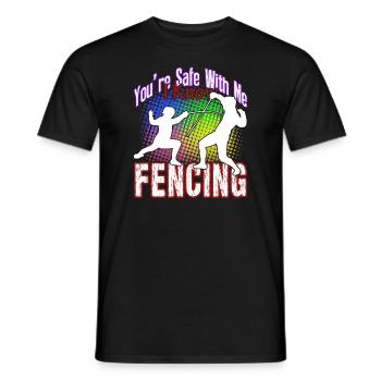 You're Safe With Me I Know Fencing - Men's T-Shirt - black - Front - AI Model Male 178 light (178cm)