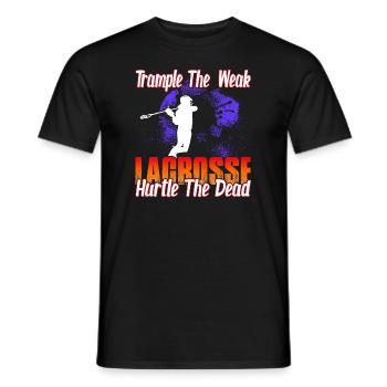 Trample The Weak Lacrosse Hurtle The Dead - Men's T-Shirt - black - Front - AI Model Male 178 light (178cm)