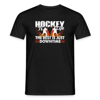 Hockey Is Life The Rest Is Just Downtime - Men's T-Shirt - black - Front - AI Model Male 178 light (178cm)