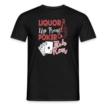 Liquor Up Front Poker In The Rear - Men's T-Shirt - black - Front - AI Model Male 178 light (178cm)