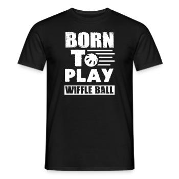 Wiffle Ball Born To Play Wiffle Ball - Men's T-Shirt - black - Front - AI Model Male 178 light (178cm)