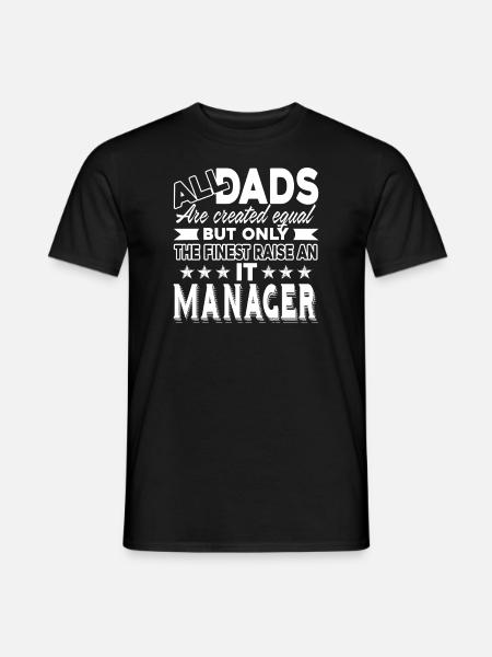 IT Manager IT Manager Dad - Men's T-Shirt - black