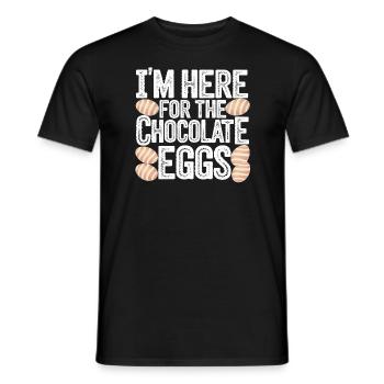 I'm Here For The Chocolate Eggs Lustig Ostern Eier - Männer T-Shirt - Schwarz - Vorne - AI Model Male 178 light (178cm)