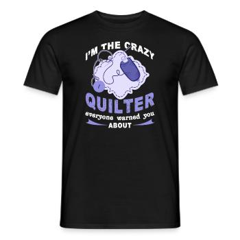 Quilting I am The Crazy Quilter - Men's T-Shirt - black - Front - AI Model Male 178 light (178cm)