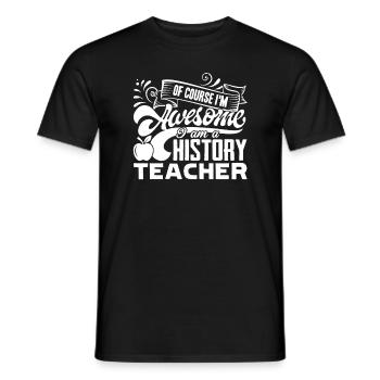History Teacher Awesome History Teacher - Men's T-Shirt - black - Front - AI Model Male 178 light (178cm)