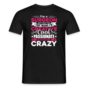Surgeon Cool And Crazy Surgeon - Men's T-Shirt - black - Front - AI Model Male 178 light (178cm)