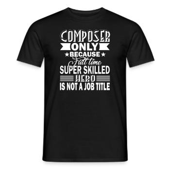 Composer Composer Job Title - Men's T-Shirt - black - Front - AI Model Male 178 light (178cm)