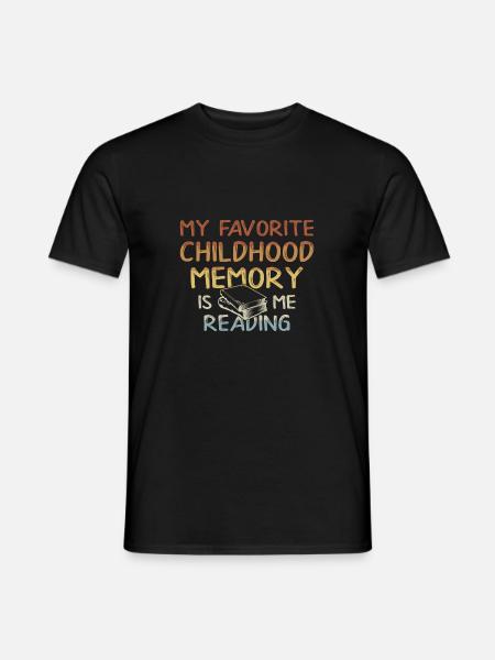 My Favorite Childhood Memory Is Me Reading Bücher - Männer T-Shirt - Schwarz