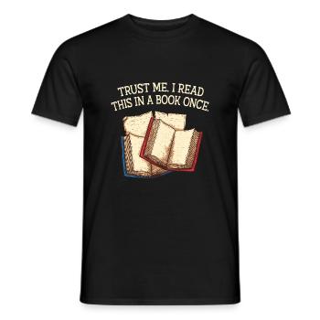 Believe me, I once read that in a book - Men's T-Shirt - black - Front - AI Model Male 178 light (178cm)