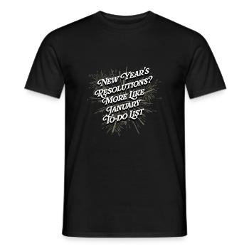 Plus comme Janvier To do List Funny Happy New Oui - T-shirt homme - noir - Devant - AI Model Male 178 light (178cm)