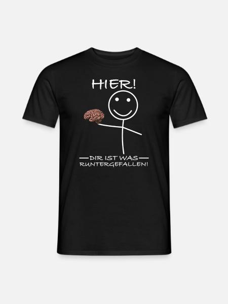 Dir ist was runtergefallen | Gehirn Strichmännchen - Männer T-Shirt - Schwarz