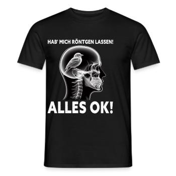 Hab' mich röntgen lassen! Alles ok! Sarkastischer - Männer T-Shirt - Schwarz - Vorne - AI Model Male 178 light (178cm)