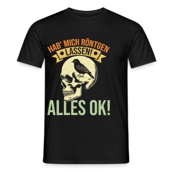 Hab' mich röntgen lassen! Alles ok! Sarkastischer - Männer T-Shirt - Schwarz - Vorne - AI Model Male 178 light (178cm)